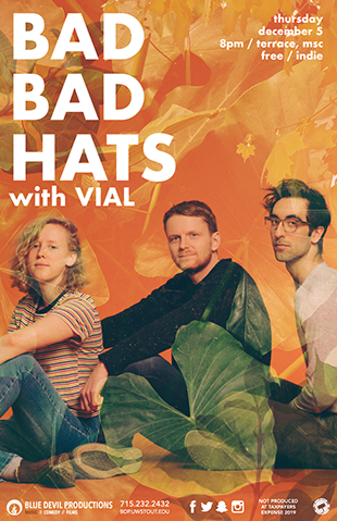 Bad Bad Hats w/ VIAL